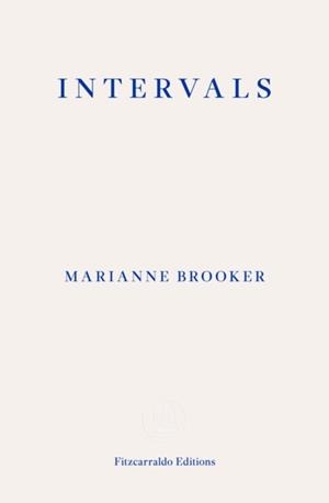 INTERVALS | 9781804270837 | MARIANNE BROOKER