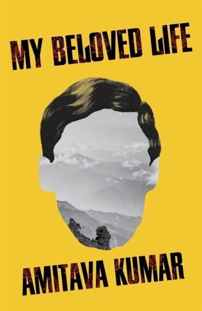 MY BELOVED LIFE | 9781035013708 | AMITAVA KUMAR