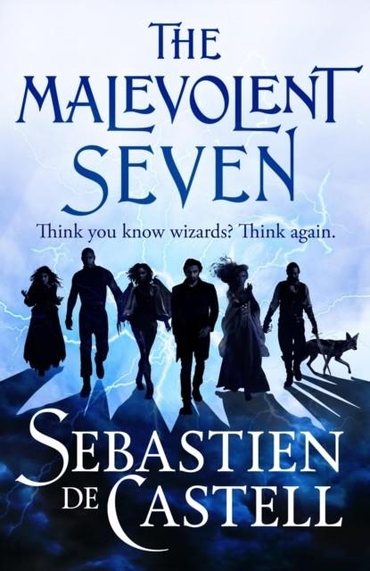 THE MALEVOLENT SEVEN | 9781529422795 | SEBASTIEN DE CASTELL