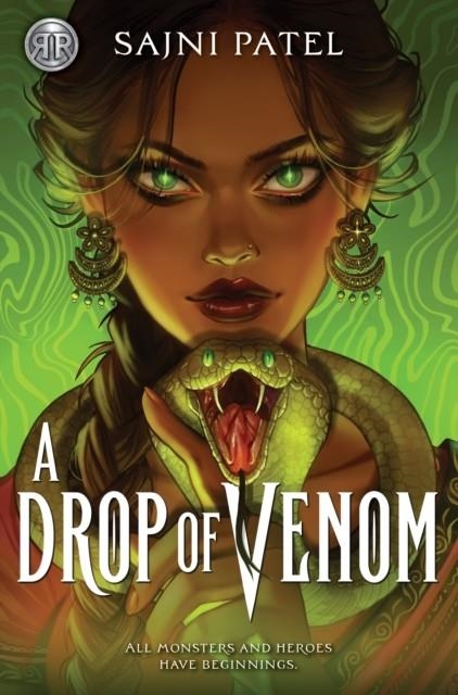 RICK RIORDAN PRESENTS: A DROP OF VENOM | 9781368105385 | SAJNI PATEL