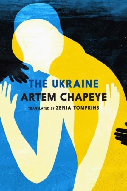 THE UKRAINE | 9781644212950 | ARTEM CHAPEYE