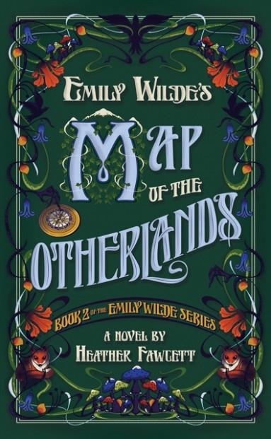 EMILY WILDE'S MAP OF THE OTHERLANDS | 9780593724682 | HEATHER FAWCETT