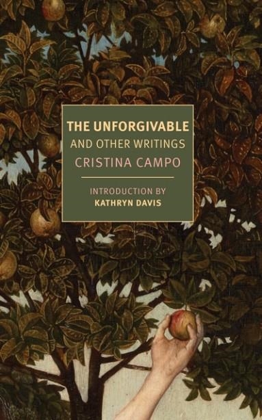 THE UNFORGIVABLE | 9781681378022 | CRISTINA CAMPO