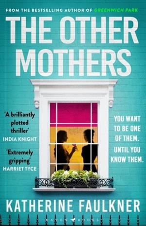 THE OTHER MOTHERS | 9781526626516 | KATHERINE FAULKNER