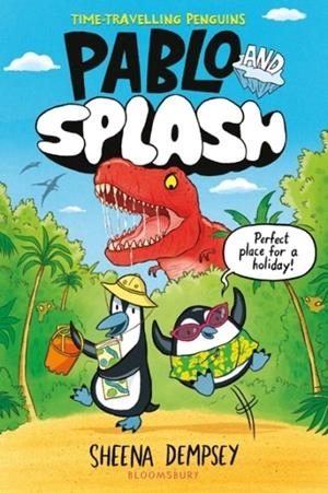 PABLO AND SPLASH 01: THE HILARIOUS KIDS' GRAPHIC NOVEL | 9781526662606 | SHEENA DEMPSEY