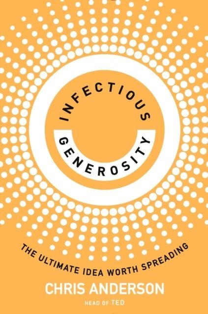 INFECTIOUS GENEROSITY | 9780753560501 | CHRIS ANDERSON