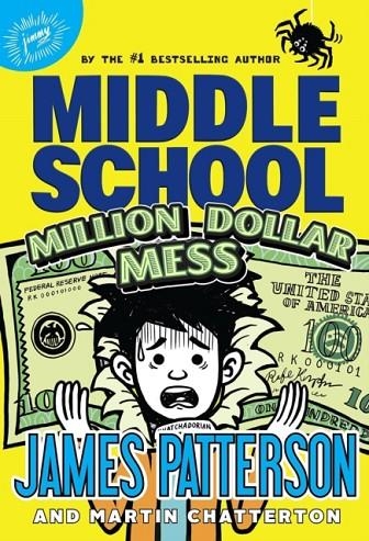 MIDDLE SCHOOL: MILLION-DOLLAR MESS  | 9781529120264 | JAMES PATTERSON