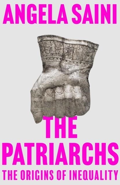 THE PATRIARCHS | 9780807093337 | ANGELA SAINI