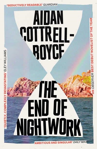 THE END OF NIGHTWORK | 9781783789542 | AIDAN COTTRELL-BOYCE