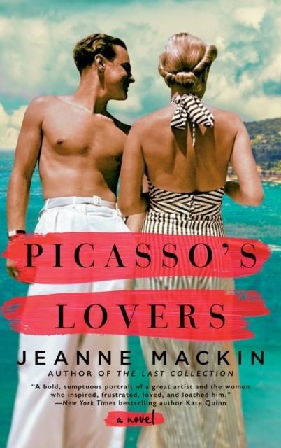 PICASSO'S LOVERS | 9781101990568 | JEANNE MACKIN