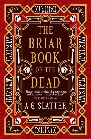 THE BRIAR BOOK OF THE DEAD | 9781803364544 | A G SLATTER