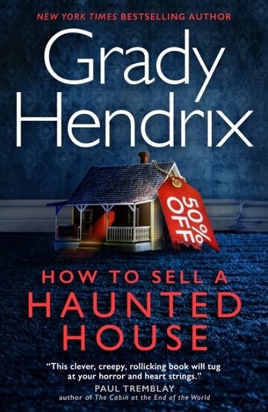 HOW TO SELL A HAUNTED HOUSE | 9781803360553 | GRADY HENDRIX