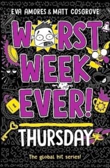 WORST WEEK EVER! THURSDAY | 9781398522008 | EVA AMORES