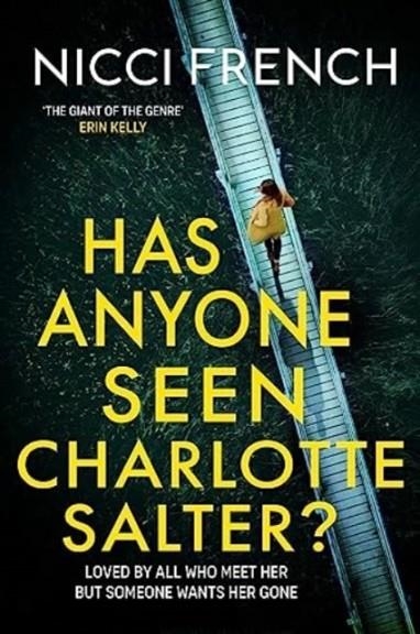 HAS ANYONE SEEN CHARLOTTE SALTER? | 9781398524095 | NICCI FRENCH