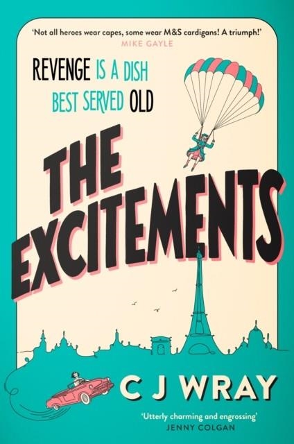 THE EXCITEMENTS | 9781398711846 | C J WRAY