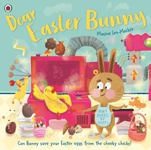 DEAR EASTER BUNNY | 9780241596197 | MAXINE LEE-MACKIE