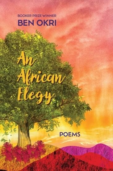 AN AFRICAN ELEGY | 9781635423105 | BEN OKRI