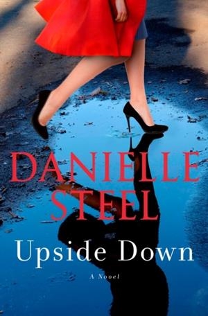 UPSIDE DOWN | 9780593498378 | DANIELLE STEEL