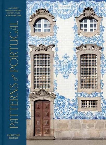 PATTERNS OF PORTUGAL | 9780593578193 | CHRISTINE CHITNIS