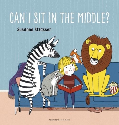 CAN I SIT IN THE MIDDLE? | 9781776575855 | SUSANNE STRASSER