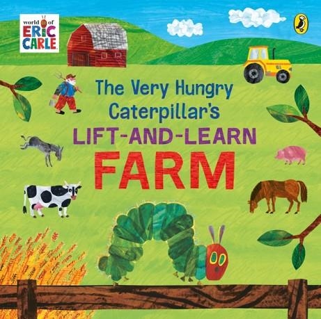 VERY HUNGRY CATERPILLAR’S LIFT AND LEARN FARM | 9780241648926 | ERIC CARLE