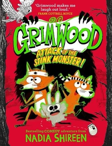 GRIMWOOD 3: ATTACK OF THE STINK MONSTER!  | 9781471199370 | NADIA SHIREEN