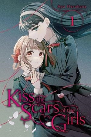 KISS THE SCARS OF THE GIRLS, VOL. 1 | 9781975370497 | AYA HARUHANA