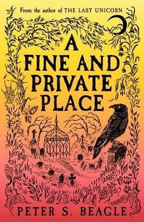 A FINE AND PRIVATE PLACE | 9781399607063 | PETER S BEAGLE