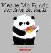 PLEASE, MR. PANDA / POR FAVOR, SR. PANDA | 9780545847209 | STEVE ANTONY