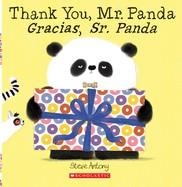 THANK YOU, MR. PANDA / GRACIAS, SR. PANDA | 9781338233438 | STEVE ANTONY