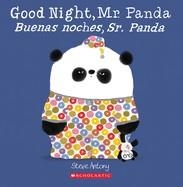 GOOD NIGHT, MR. PANDA / BUENAS NOCHES, SR. PANDA | 9781338299526 | STEVE ANTONY