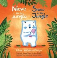 NIEVE EN LA JUNGLA/SNOW IN THE JUNGLE | 9781786285157 | ARIANE HOFMANN-MANIYAR