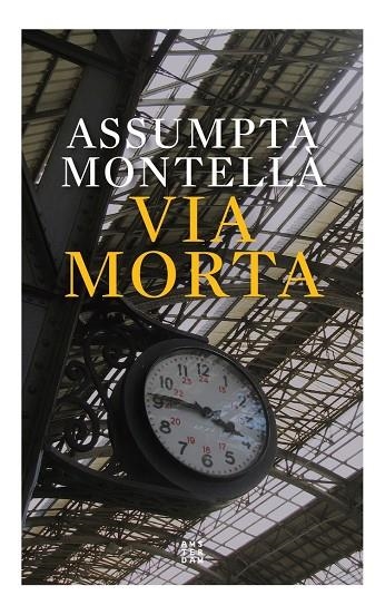 VIA MORTA | 9788417918996 | ASSUMPTA MONTELL? CARLOS