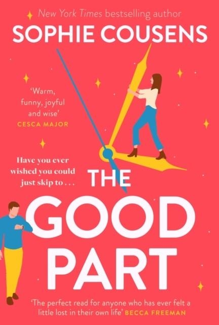 THE GOOD PART : THE FEEL-GOOD ROMANTIC COMEDY OF THE YEAR! | 9781399722278 | SOPHIE COUSENS