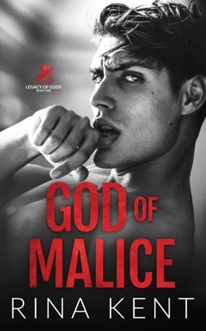 GOD OF MALICE: A DARK COLLEGE ROMANCE **PRINT-ON-DEMAND** | 9781685450960 | RINA KENT