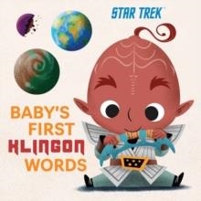 STAR TREK BABYS FIRST KLINGON WORDS | 9781647226831 | INSIGHT KIDS 