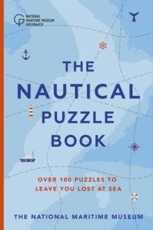 NAUTICAL PUZZLE BOOK | 9781529322811 | THE NATIONAL MARITIME MUSEUM, DR.GARETH MOORE