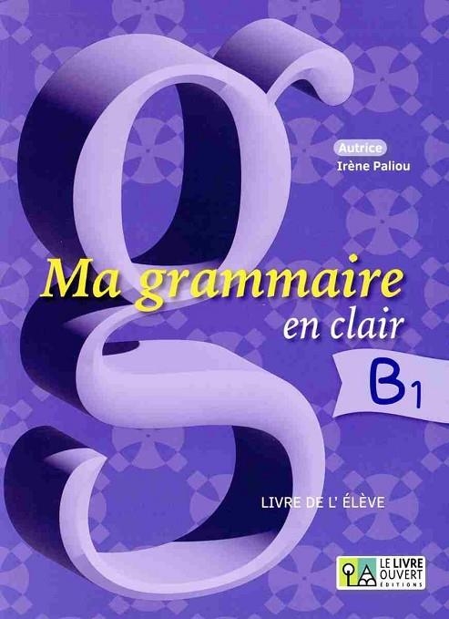 MA GRAMMAIRE EN CLAIR B1 | 9786185681425