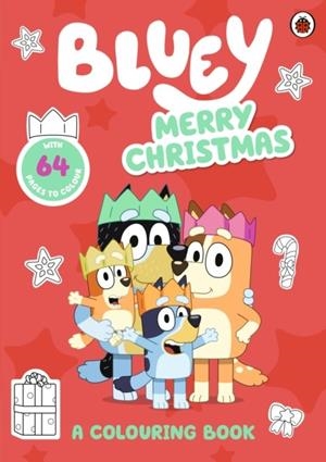 BLUEY MERRY CHRISTMAS A COLOURING BOOK | 9780241574218 | BLUEY