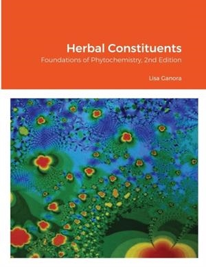 HERBAL CONSTITUENTS 2ND ED. | 9781105836954 | LISA GANORA