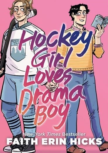 HOCKEY GIRL LOVES DRAMA BOY | 9781250838728 | FAITH ERIN HICKS