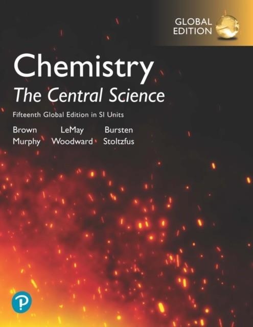 CHEMISTRY: THE CENTRAL SCIENCE IN SI UNITS, GLOBAL EDITION | 9781292407609