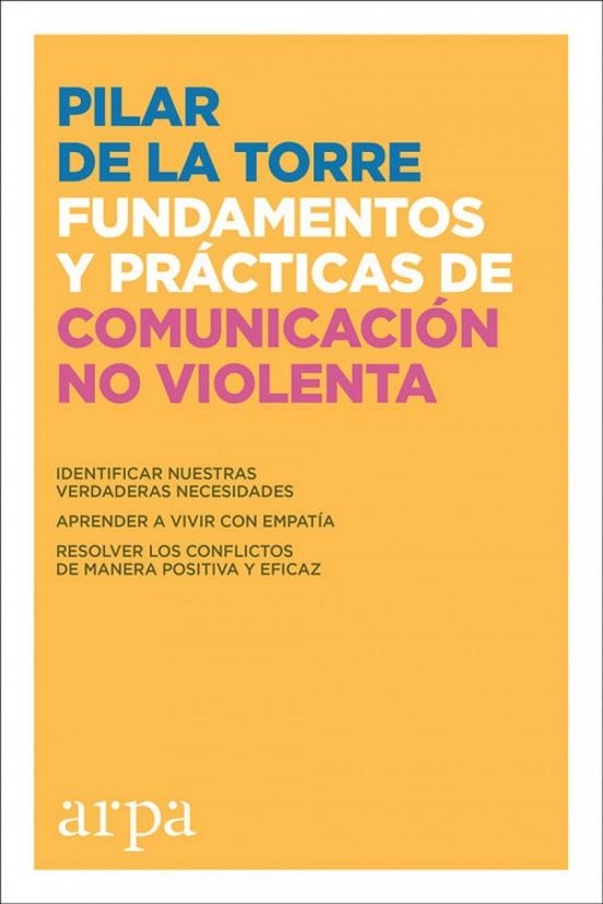 FUNDAMENTOS Y PRÁCTICAS DE COMUNICACIÓN NO VIOLENT | 9788416601745