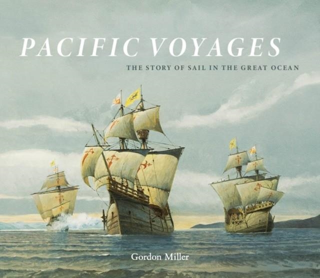 PACIFIC VOYAGES | 9781771623476 | GORDON MILLER 