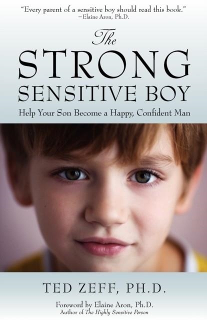 THE STRONG, SENSITIVE BOY | 9780966074529 | TED ZEFF