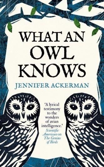 WHAT AN OWL KNOWS | 9780861546909 | JENNIFER ACKERMAN