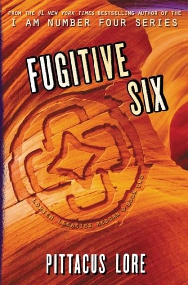 FUGITIVE SIX : 2 | 9780062493767 | PITTACUS LORE