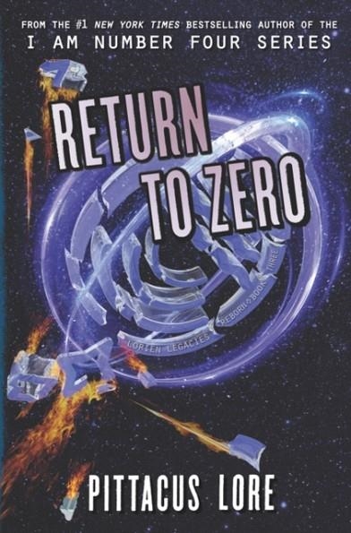 RETURN TO ZERO : 3 | 9780062493804 | PITTACUS LORE