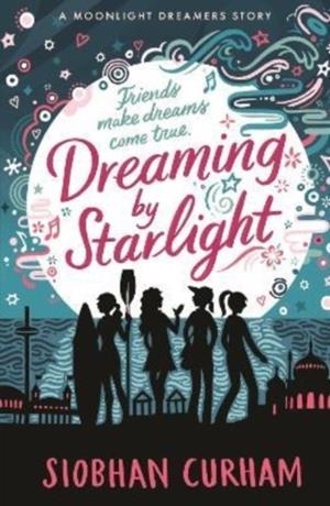 DREAMING BY STARLIGHT | 9781529504019 | SIOBHAN CURHAM 