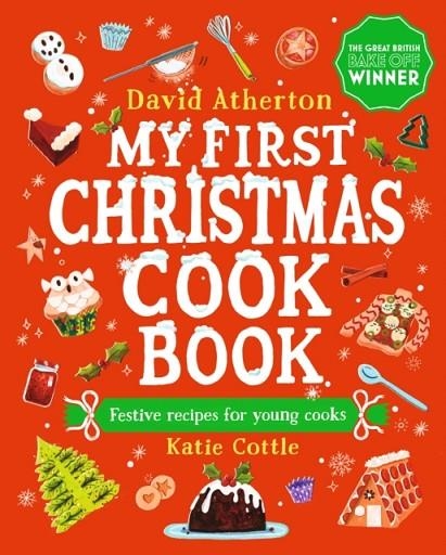 MY FIRST CHRISTMAS COOK BOOK | 9781529508475 | DAVID ATHERTON